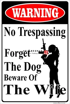 Предупреждение Посторонним вход воспрещен, забудьте о собаке, берегитесь жены, алюминиевая металлическая табличка